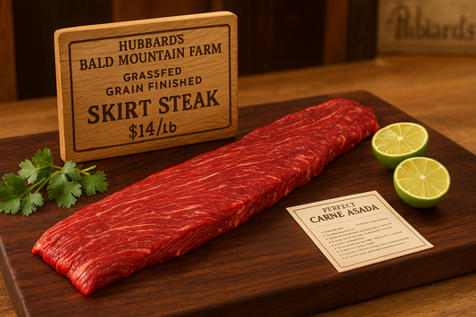 Hubbard's Bald Mountain Farm Grassfed Grain Finished Skirt Steak - $14/lb