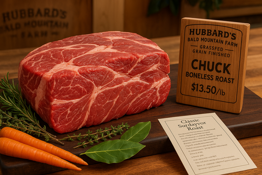 Hubbard's Bald Mountain Farm Grassfed Grain Finished Chuck Boneless Roast - $13.50/lb